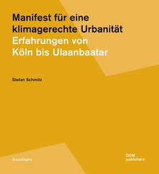 Manifest für eine klimagerechte Urbanität