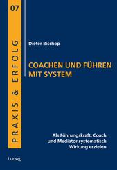 Coachen und F&uuml;hren mit System