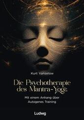 Die Psychotherapie des Mantra-Yoga