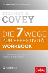 Die 7 Wege zur Effektivit&auml;t, Workbook