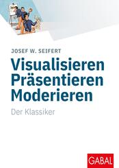 Visualisieren, Pr&auml;sentieren, Moderieren