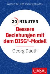 30 Minuten Bessere Beziehungen mit dem DISG&reg;-Modell