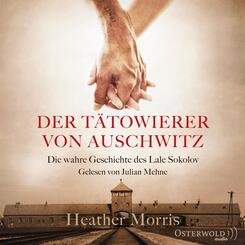 Der T&auml;towierer von Auschwitz,2 Audio-CD, 2 MP3