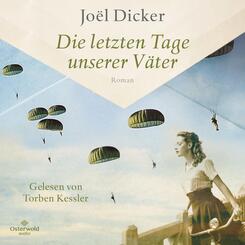 Die letzten Tage unserer V&auml;ter,2 Audio-CD, 2 MP3