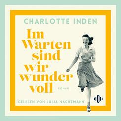 Im Warten sind wir wundervoll,2 Audio-CD, 2 MP3