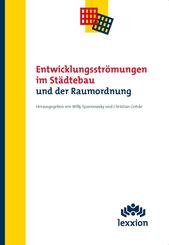 Entwicklungsströmungen im Städtebau und der Raumordnung