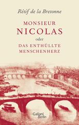 Monsieur Nicolas oder Das enth&uuml;llte Menschenherz