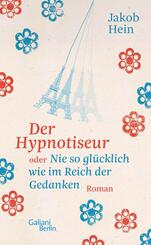 Der Hypnotiseur oder Nie so gl&uuml;cklich wie im Reich der Gedanken