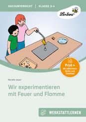 Wir experimentieren mit Feuer und Flamme, m. 1 CD-ROM
