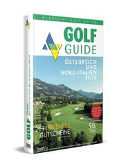 Golf Guide &Ouml;sterreich und Nord-Italien 2026