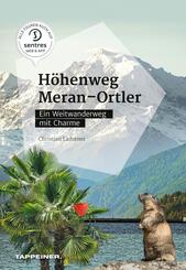 H&ouml;henweg Meran - Ortler, m. 1 Karte
