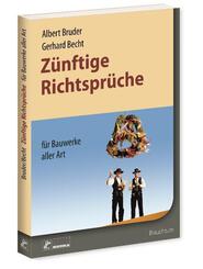 Z&uuml;nftige Richtspr&uuml;che f&uuml;r Bauwerke aller Art