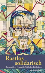Rastlos solidarisch