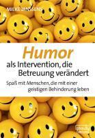 Humor als Intervention, die Betreuung ver&auml;ndert
