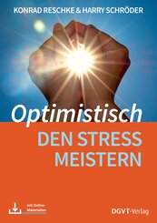 Optimistisch den Stress meistern