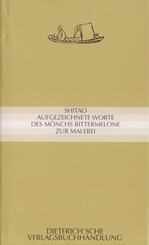 Aufgezeichnete Worte des M&ouml;nchs Bittermelone zur Malerei