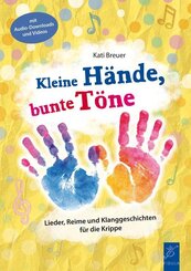 Kleine H&auml;nde, bunte T&ouml;ne