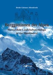 Bergg&ouml;ttinnen der Alpen