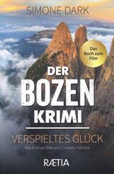 Der Bozen-Krimi: Verspieltes Gl&uuml;ck