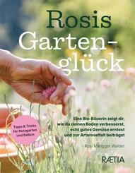 Rosis Gartengl&uuml;ck