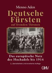 Deutsche F&uuml;rsten auf fremden Thronen