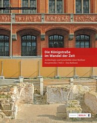Die K&ouml;nigstra&szlig;e im Wandel der Zeit. Das Berliner Rathaus