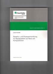 Rezeptur- und Prozessentwicklung f&uuml;r Bipolarplatten auf Basis von Kompositfolien