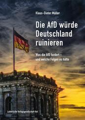 Die AfD w&uuml;rde Deutschland ruinieren