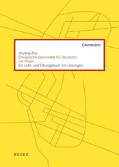 Chinesische Grammatik f&uuml;r Deutsche mit Pinyin