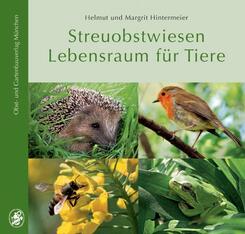 Streuobstwiesen Lebensraum f&uuml;r Tiere