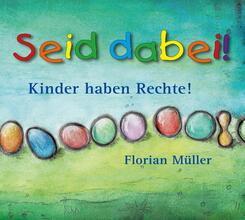 Seid dabei - Kinder haben Rechte,1 Audio-CD
