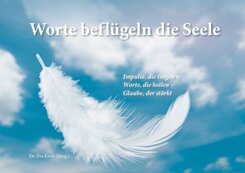 Worte befl&uuml;geln die Seele