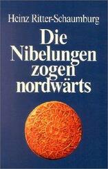 Die Nibelungen zogen nordw&auml;rts