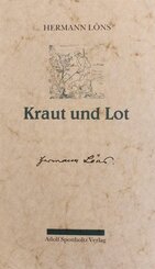 Kraut und Lot. Ein Buch für Jäger und Heger