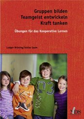 Gruppen bilden - Teamgeist entwickeln