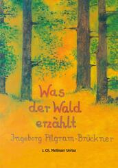 Was der Wald erz&auml;hlt