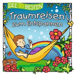 Die 30 besten Traumreisen zum Entspannen,3 Audio-CD