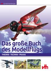Das gro&szlig;e Buch des Modellflugs