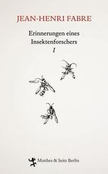 Erinnerungen eines Insektenforschers.Bd.1