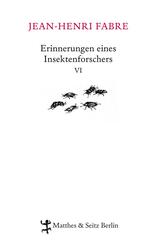 Erinnerungen eines Insektenforschers.Bd.6