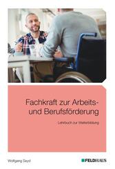 Fachkraft zur Arbeits- und Berufsf&ouml;rderung