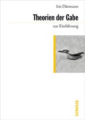 Theorien der Gabe zur Einf&uuml;hrung