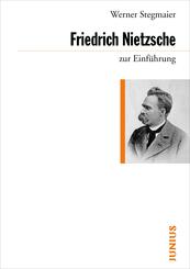 Friedrich Nietzsche zur Einf&uuml;hrung
