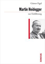 Martin Heidegger zur Einf&uuml;hrung