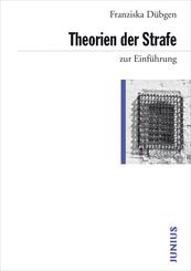 Theorien der Strafe zur Einf&uuml;hrung
