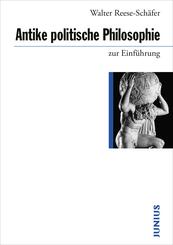 Antike politische Philosophie zur Einf&uuml;hrung