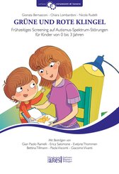 Gr&uuml;ne Und Rote Klingel. Fr&uuml;hzeitiges Screening auf Autismus-Spektrum-St&ouml;rungen f&uuml;r Kinder von 0 bis 3 Jahren