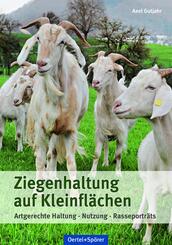 Ziegenhaltung auf Kleinfl&auml;chen