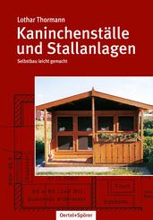 Kaninchenst&auml;lle und Stallanlagen