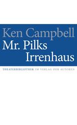 Mr. Pilks Irrenhaus